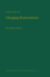 Evolution in Changing Environments-Some Theoretical Explorations