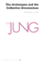 The Collected Works of C. G. Jung, Volume 9 (Part 1): Archetypes and the Collective Unconscious