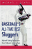 Baseball's All-Time Best Sluggers: Adjusted Batting Performance From Strikeouts to Home Runs