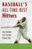 Baseball's All-Time Best Hitters: How Statistics Can Level the Playing Field (Revised)