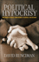 Political Hypocrisy: the Mask of Power, From Hobbes to Orwell and Beyond