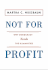 Not for Profit: Why Democracy Needs the Humanities (the Public Square)