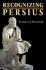 Recognizing Persius (Martin Classical Lectures)