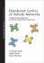 Distributed Control of Robotic Networks: a Mathematical Approach to Motion Coordination Algorithms (Princeton Series in Applied Mathematics)