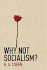 Why Not Socialism?