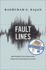 Fault Lines: How Hidden Fractures Still Threaten the World Economy