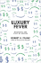 Luxury Fever: Weighing the Cost of Excess