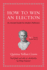 How to Win an Election: an Ancient Guide for Modern Politicians