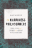 The Happiness Philosophers: the Lives and Works of the Great Utilitarians