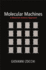 Molecular Machines: a Materials Science Approach