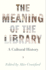 The Meaning of the Library: a Cultural History