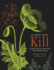 Plants That Kill: a Natural History of the World's Most Poisonous Plants