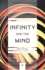 Infinity and the Mind: the Science and Philosophy of the Infinite