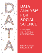 Data Analysis for Social Science: a Friendly and Practical Introduction