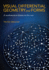 Visual Differential Geometry and Forms: a Mathematical Drama in Five Acts