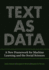 Text as Data: a New Framework for Machine Learning and the Social Sciences