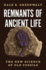 Remnants of Ancient Life: the New Science of Old Fossils