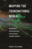 Mapping the Transnational World: How We Move and Communicate Across Borders, and Why It Matters