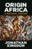 Origin Africa: a Natural History
