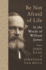 Be Not Afraid of Life: in the Words of William James