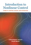 Introduction to Nonlinear Control: Stability, Control Design, and Estimation