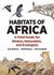 Habitats of Africa: a Field Guide for Birders, Naturalists, and Ecologists