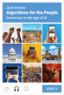 Algorithms for the People: Democracy in the Age of Ai