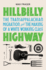 Hillbilly Highway: the Transappalachian Migration and the Making of a White Working Class (Politics and Society in Modern America)