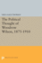 The Political Thought of Woodrow Wilson, 1875-1910