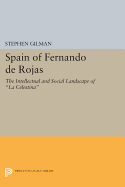 Spain of Fernando De Rojas: the Intellectual and Social Landscape of La Celestina