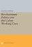 Revolutionary Politics and the Cuban Working Class