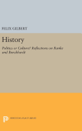 History? Politics Or Culture? Reflections on Ranke and Burckhardt: 1086 (Princeton Legacy Library)