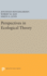 Perspectives in Ecological Theory