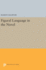 Figural Language in the Novel: the Flowers of Speech From Cervantes to Joyce