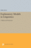 Explanatory Models in Linguistics: A Behavioral Perspective