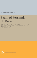 Spain of Fernando De Rojas: the Intellectual and Social Landscape of La Celestina