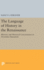 Language of History in the Renaissance: Rhetoric and Historical Consciousness in Florentine Humanism