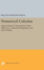 Numerical Calculus: Approximations, Interpolation, Finite Differences, Numerical Integration, and Curve Fitting
