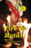 Fire & Metal