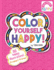 Color Yourself Happy: a Coloring Book for Happy People!