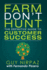 Farm Don't Hunt: the Definitive Guide to Customer Success