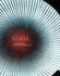 Glass: Masterworks From the Chrysler Museum of Art