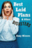 Best Laid Plans & Other Disasters (Cambria Trilogy)