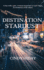 Destination Stardust a Novel