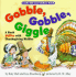 Gobble, Gobble, Giggle: a Book Stuffed With Thanksgiving Riddles (Lift-the-Flap Riddle Book)