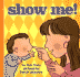 Show Me! (Harper Growing Tree)