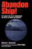 Abandon Ship: the Saga of the U.S.S. Indianapolis, the Navy's Greatest Sea Disaster