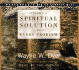 There's a Spiritual Solution to Every Problem