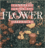 Better Homes & Gardens Complete Guide to Flower Gardening
