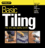 Basic Tiling: Pro Tips and Simple Steps